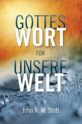 Gottes Wort für unsere Welt von Langham Preaching Resources