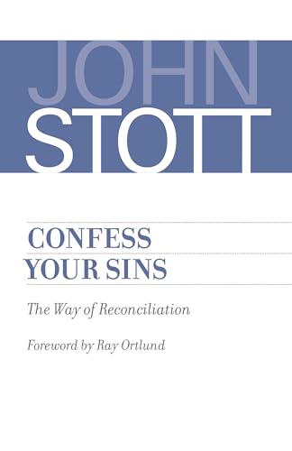 Confess Your Sins: The Way of Reconciliation von William B. Eerdmans Publishing Company