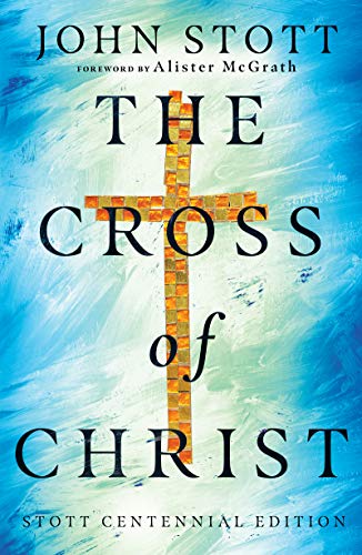 The Cross of Christ The Cross of Christ
