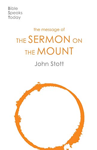 The Message of the Sermon on the Mount: Christian Counter-Culture (The Bible Speaks Today New Testament) von IVP