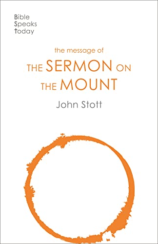 The Message of the Sermon on the Mount: Christian Counter-Culture (The Bible Speaks Today New Testament) von IVP