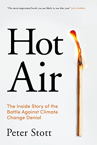 Hot Air: The Inside Story of the Battle Against Climate Change von Atlantic Books