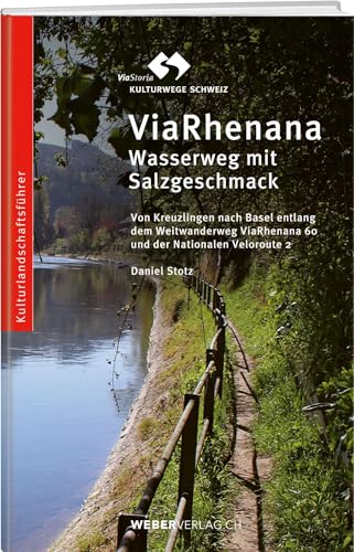 ViaRhenana: Wasserweg mit Salzgeschmack