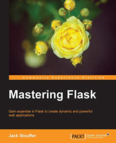 Mastering Flask von Packt Publishing