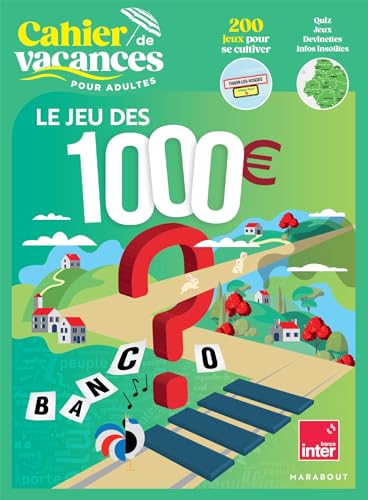 Cahier de vacances - Le jeu des 1000 : Le jeu des 1000 euros