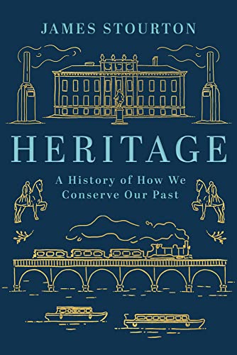 Heritage: A History of How We Conserve Our Past von Apollo