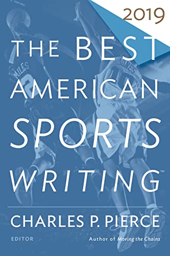 The Best American Sports Writing 2019 (The Best American Series ®) von Mariner