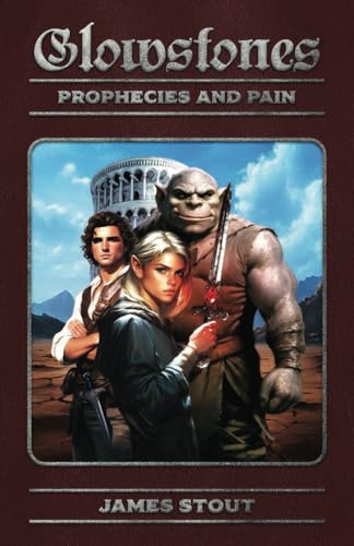 Glowstones: Prophecies and Pain von Independently published