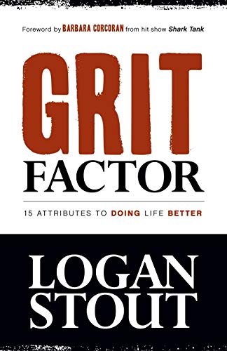Grit Factor: 15 Attributes to Doing Life Better von Morgan James Publishing