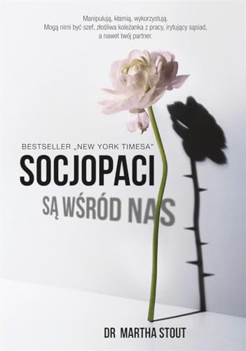 Socjopaci są wśród nas: Ludzie bez sumienia kontra reszta świata