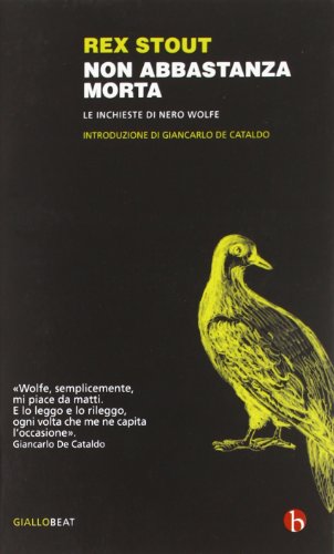 Non abbastanza morta. Le inchieste di Nero Wolfe (BEAT)