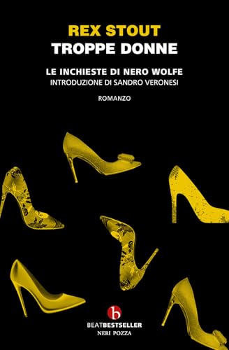 Troppe donne. Le inchieste di Nero Wolfe (BEAT. Bestseller) von BEAT
