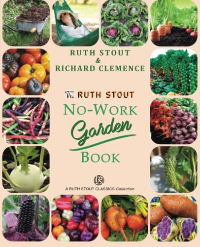The Ruth Stout No-Work Garden Book von Independently published