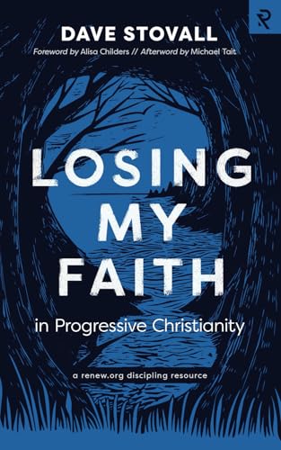 Losing My Faith in Progressive Christianity von RENEW.org