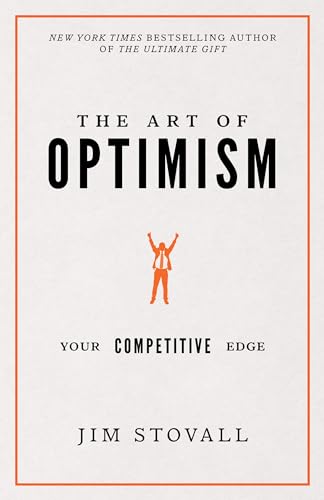 The Art of Optimism: Your Competitive Edge