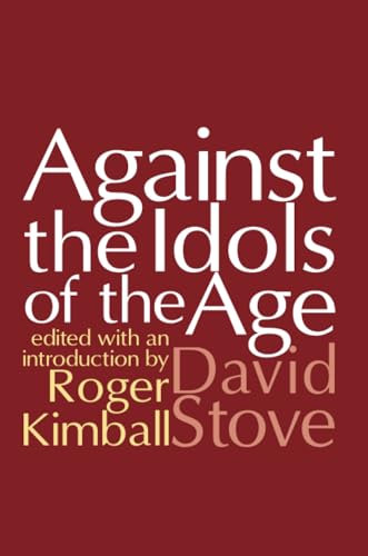 Against the Idols of the Age