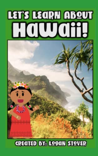 Let’s Learn About Hawaii!: A history book for children, kids, and young adults. (Kid History, Band 26) von Independently published