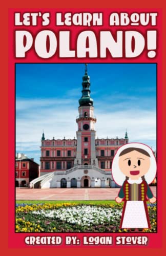 Let’s Learn About Poland!: A History book for children, kids, and young adults. (Kid History, Band 23) von Independently published