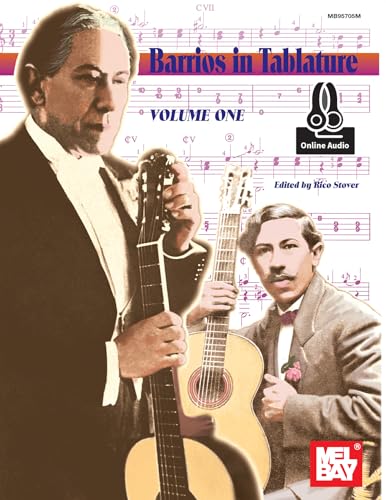 Barrios in Tablature: Volume 1 von Mel Bay Publications, Inc.