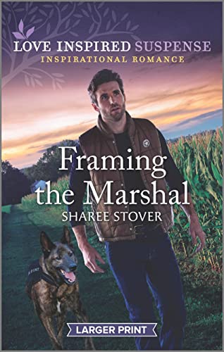 Framing the Marshal (Love Inspired Suspense)
