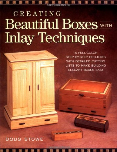 Creating Beautiful Boxes With Inlay Techniques