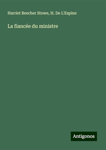 La fiancée du ministre von Antigonos Verlag