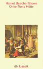 Onkel Toms Hütte: Vollständige Ausgabe. Auf der Grundlage einer anonymen Über- – setzung v. 1853 neu erarbeit. v. Susanne Althoetmar-Smarczyk