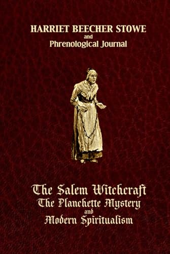 The Salem Witchcraft, The Planchette Mystery, and Modern Spiritualism von Independently published