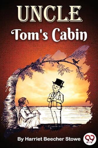 Uncle Tom's Cabin von Double 9 Books
