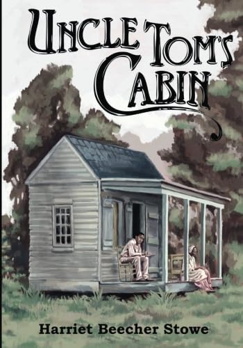 Uncle Tom's Cabin von CreateSpace Independent Publishing Platform