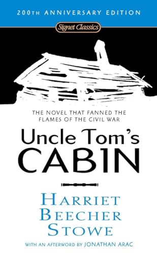 Uncle Tom's Cabin: Or, Life Among the Lowly (Signet Classics)