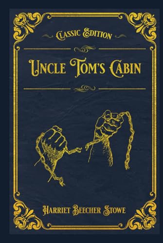 Uncle Tom's Cabin: With original illustrations - annotated von Independently published