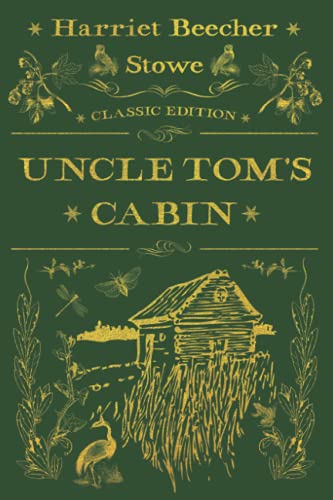 Uncle Tom's Cabin: With original illustrations