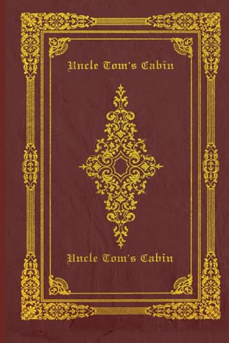 Uncle Tom's Cabin: With original illustrations von Independently published