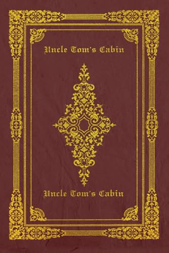 Uncle Tom's Cabin: With original illustrations von Independently published