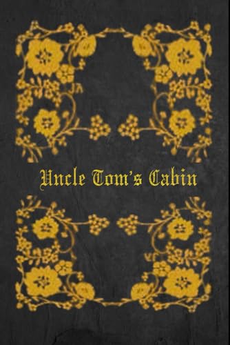 Uncle Tom's Cabin: With original illustrations von Independently published