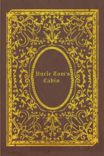 Uncle Tom's Cabin: With original illustrations von Independently published