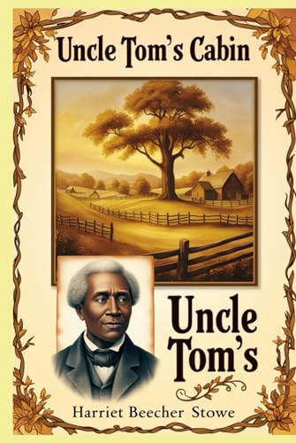 Uncle Tom's Cabin: With original illustrations von Independently published