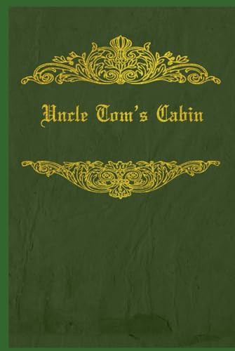Uncle Tom's Cabin: With original illustrations von Independently published