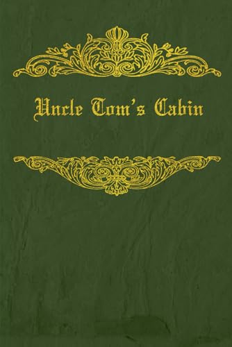 Uncle Tom's Cabin: With original illustrations von Independently published