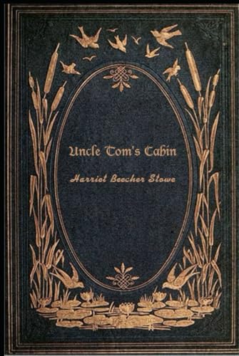 Uncle Tom's Cabin: With original illustrations von Independently published