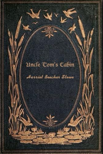 Uncle Tom's Cabin: With original illustrations von Independently published