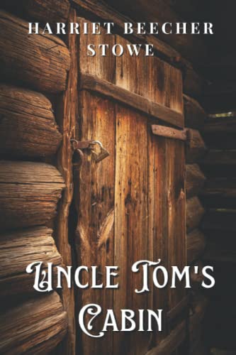 Uncle Tom's Cabin: with original illustrations