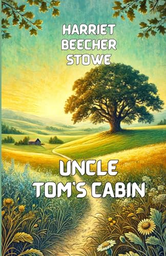 Uncle Toms Cabin (illustrated) von Independently published