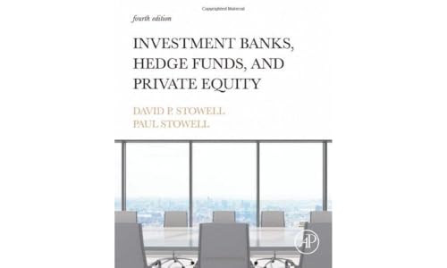 Investment Banks, Hedge Funds, and Private Equity von Academic Press