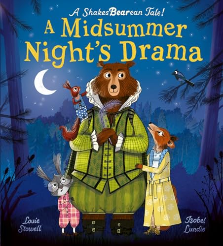 A Midsummer Night's Drama: A book at bedtime for little bards! (Shakesbearean Tales)