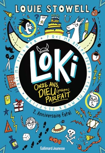 Loki, 11 ans, dieu (presque) parfait - 2 - Anniversaire fatal (2)