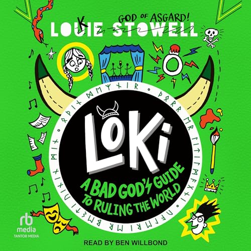 Loki: A Bad God's Guide to Ruling the World Loki: A Bad God's Guide to Ruling the World
