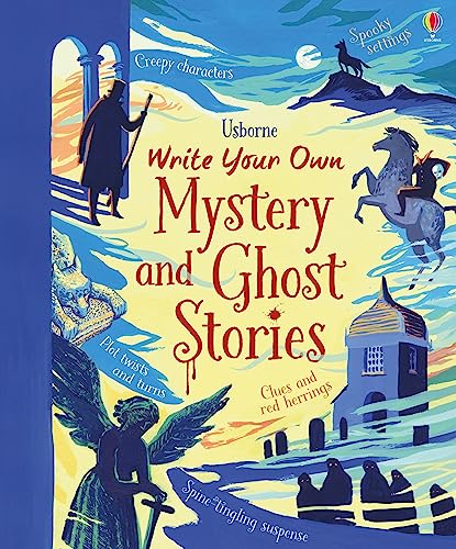 Write Your Own Mystery and Ghost Stories: 1 Write Your Own Mystery and Ghost Stories: 1