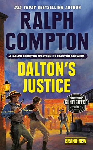 Ralph Compton Dalton's Justice (The Gunfighter Series) von BERKLEY